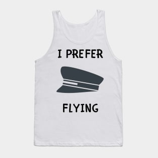 I prefer flying Tank Top